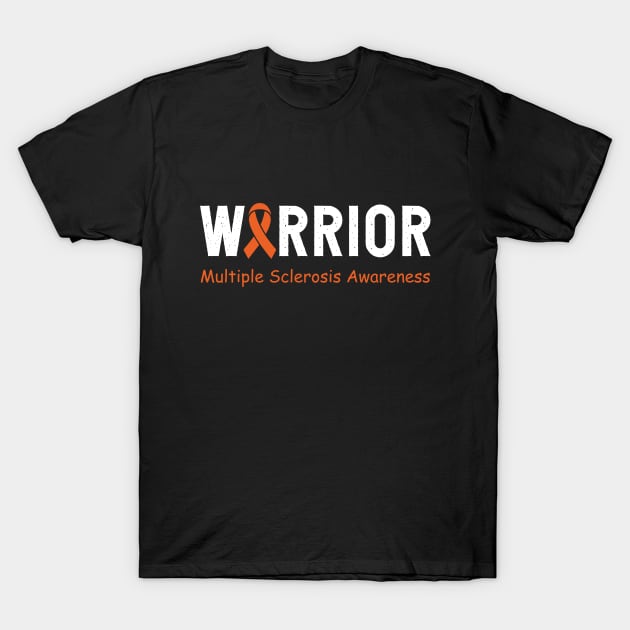 MS Warrior Support Multiple Sclerosis Awareness T-Shirt by ANAREL